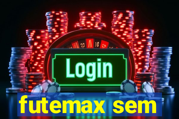 futemax sem